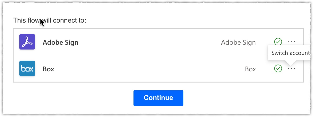 The continue button will be under the sign in selection, clickable once you've made both connections in Power Automate