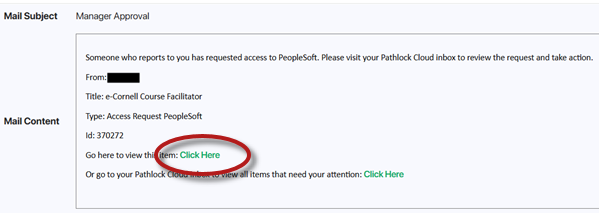 Interface showing expected email notification text for Data Access approval: "Someone who reports to you has requested access to Peoplesoft. Please visit your Pathlock Cloud Inbox to review the request and take action. From: [NAME], Title: e-Cornell Course Facilitator, Type: Access Request Peoplesoft, ID: {id no.], Go here to view the item: Click Here [link], Or go to your Pathlock Cloud Inbox to view all items that need your attention: Click Here [LINK]"
