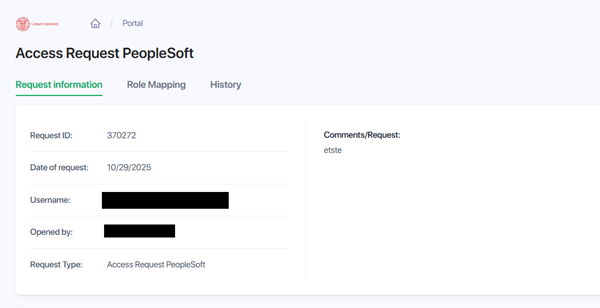 Screen capture showing "Access Requested Peoplesoft" screen and record information about a current request, including Request ID, Date of Request, Username, Opened by, Request Type, and Comments/Request fields.