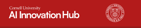 a Cornell red banner with the words "Cornell University AI Innovation Hub" in white, accompanied by the university seal in white