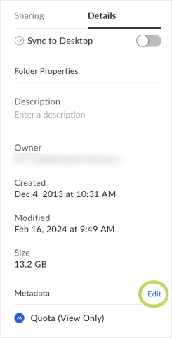 Click Edit for Metadata to see the quota for the departmental account.